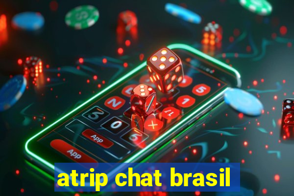 atrip chat brasil